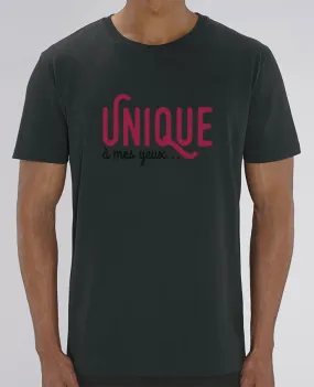 T-Shirt Unique à mes yeux... par tunetoo